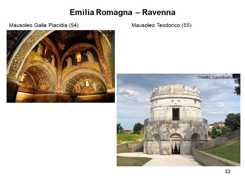 33 Emilia Romagna – Ravenna  Mausoleo Galla Placidia (54)    Mausoleo